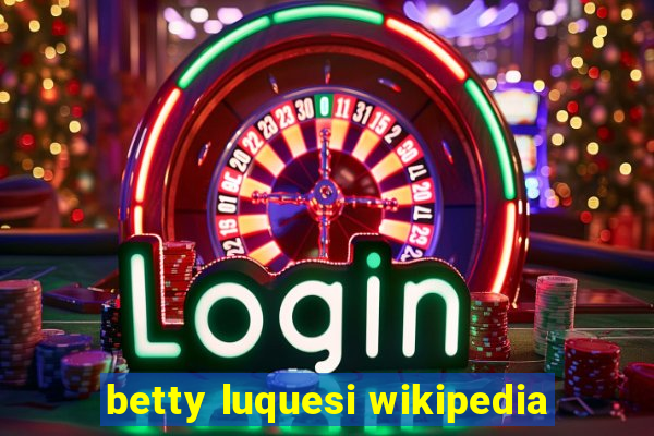 betty luquesi wikipedia